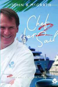 Chef for Sail : MORE below Deck and above the Fall Line, Chef for Sail Trilogy Book 2 (Chef for Sail Trilogy)