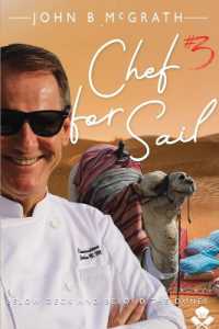 Chef for Sail : Below Deck and Beyond the Dunes, Chef for Sail Trilogy Book 3 (Chef for Sail Trilogy)