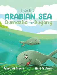 Into the Arabian Sea, Qumasha the Dugong (Into the Arabian Sea")