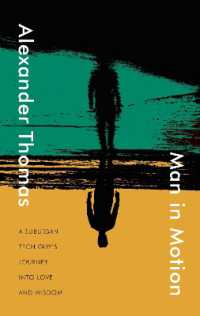 Man in Motion : A Suburban Tech Guy's Journey into Love and Wisdom