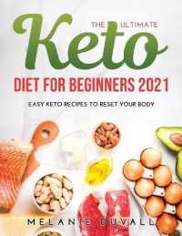 The Ultimate Keto Diet for Beginners 2021 : Easy Keto Recipes to Reset Your Body