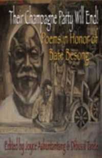 Their Champagne Party Will End! Poems in Honor of Bate Besong