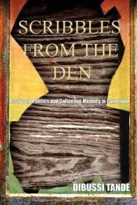 Scribbles from the Den : Essays on Politics and Collective Memory in Cameroon