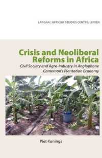 Crisis and Neoliberal Reforms in Africa : Civil Society and Agro-Industry in Anglophone Cameroon's Plantation Economy