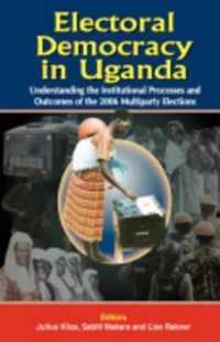 Electoral Democracy in Uganda: Understanding the Institutional Processes and Outcomes of the 2006 Multiparty Elections