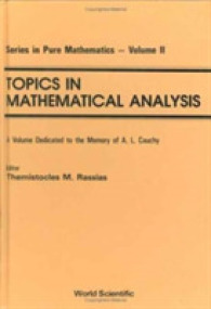 Topics in Mathematical Analysis: a Volume Dedicated to the Memory of a L Cauchy (Series in Pure Mathematics)