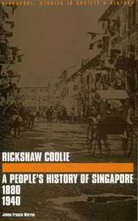 Rickshaw Coolie : A People's History of Singapore 1880 1940