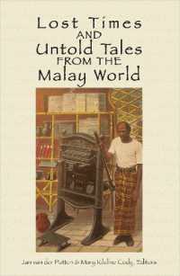 Lost Times and Untold Tales from the Malay World -- Paperback / softback
