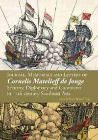 Journal, Memorials and Letters of Cornelis Matelieff de Jonge : Security, Diplomacy and Commerce in 17th-century Southeast Asia -- Hardback