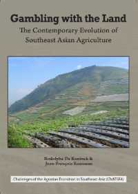 Gambling with the Land : The Contemporary Evolution of Southeast Asian Agriculture -- Hardback