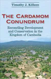 Cardamom Conundrum : Reconciling Development and Conservation in the Kingdom of Cambodia -- Paperback / softback
