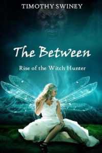 The between : Rise of the Witch Hunter