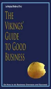 The Vikings' Guide to Good Business : On How to Do Business Overseas and Succeed