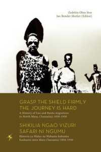 Grasp the Shield Firmly the Journey is Hard : A History of Luo and Bantu Migrations to North Mara, (Tanzania) 1850-1950