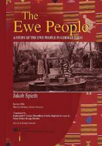 The Ewe People : A Study of the Ewe People in German Togo