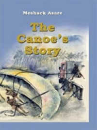 The Canoe's Story