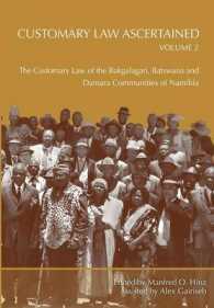 Customary Law Ascertained : The Customary Law of the Bakgalagari, Batswana and Damara Communities of Namibia