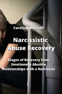 Narcissistic Abuse Recovery : Stages of Recovery from Emotionally Abusive Relationships with a Narcissist