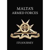 Malta's Armed Forces: Its Journey