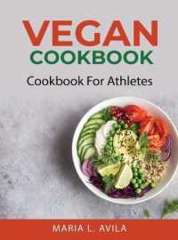 Vegan Cookbook : Cookbook for Athletes