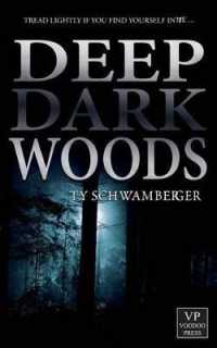 Deep Dark Woods : Horror