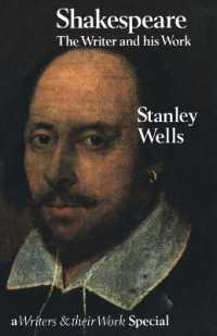 Shakespeare : The Writer and His Work (Writers and Their Work)