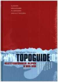 Topoguide Alpen Bd.1 : + Vertical Life App Code (Topoguide Alpen .1) （2005. 560 S. 175x245 mm）