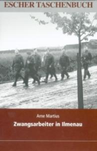 Zwangsarbeiter in Ilmenau (Escher Taschenbuch) （2006. 135 S. 19 cm）