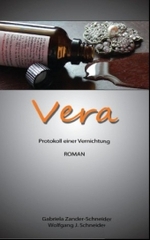 Vera : Protokoll einer Vernichtung. Roman （2010. 225 S. 18 cm）