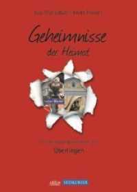 Ueberlingen Bd 1; Geheimnisse der Heimat Bd.1 : 50 spannende Geschichten aus Überlingen (Geheimnisse der Heimat 01) （3. Aufl. 2011. 292 S. 100 Abb. 21 cm）