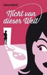 Nicht von dieser Welt （2013. 210 S. 20 cm）