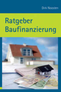 Ratgeber Baufinanzierung （1. Aufl. 2013. 160 S. 19 cm）