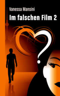 Im falschen Film 2 （2014. 400 S. 20.3 cm）
