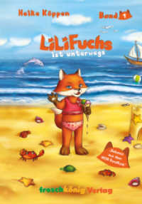 LiLi Fuchs ist unterwegs : Illustriertes Kinderlesebuch deutsch. Bilderbuch （2018. 68 S. Farbenfrohe, kindgerechte Zeichnungen aus dem Kinderalltag）