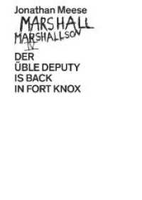 Marshall Marshallson IV. Der üble Deputy is back in Forth Knox （Faks. 2018. 440 S. 436 Abb. 16 x 22 cm）