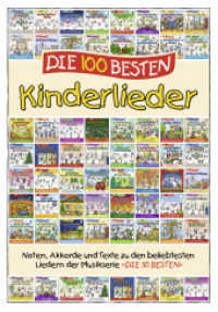 Die 100 besten Kinderlieder -Liederbuch zur Serie : Noten, Akkorde und Texte zu den beliebtesten Liedern der Musikserie "Die 30 Besten" （2021. 168 S.）