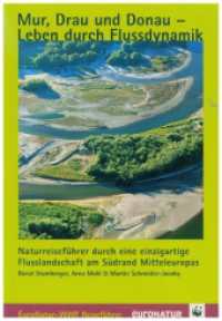 Mur, Drau und Donau - Leben durch Flussdynamik （2022. 356 S. 19 cm）