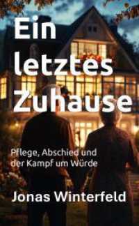 Ein letztes Zuhause: Pflege, Abschied und der Kampf um Würde