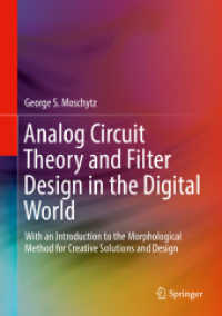 Analog Circuit Theory and Filter Design in the Digital World : With an Introduction to the Morphological Method for Creative Solutions and Design