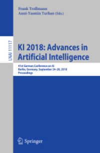 KI 2018: Advances in Artificial Intelligence : 41st German Conference on AI, Berlin, Germany, September 24-28, 2018, Proceedings (Lecture Notes in Artificial Intelligence)