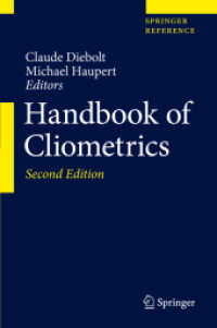計量経済史ハンドブック（第２版・全２巻）<br>Handbook of Cliometrics, 2 Teile (Handbook of Cliometrics) （2. Aufl. 2019. xxxi, 1768 S. XXXI, 1768 p. 131 illus., 63 illus. in co）