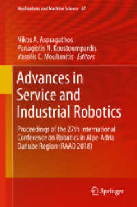 Advances in Service and Industrial Robotics : Proceedings of the 27th International Conference on Robotics in Alpe-Adria Danube Region (RAAD 2018) (Mechanisms and Machine Science)