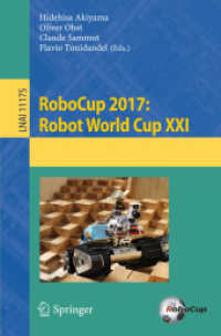 RoboCup 2017: Robot World Cup XXI (Lecture Notes in Computer Science)