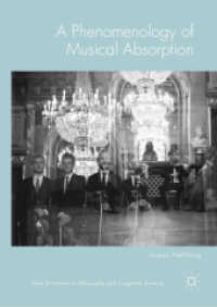 A Phenomenology of Musical Absorption (New Directions in Philosophy and Cognitive Science)