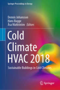 Cold Climate HVAC 2018 : Sustainable Buildings in Cold Climates (Springer Proceedings in Energy) （2019. xvii, 1095 S. XVII, 1095 p. 470 illus., 389 illus. in color. 235）