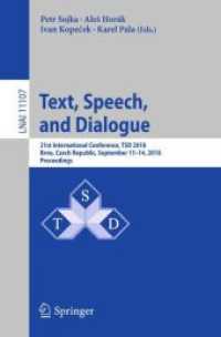 Text, Speech, and Dialogue : 21st International Conference, TSD 2018, Brno, Czech Republic, September 11-14, 2018, Proceedings (Lecture Notes in Computer Science)