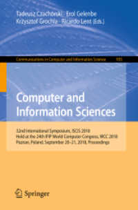 Computer and Information Sciences : 32nd International Symposium, ISCIS 2018, Held at the 24th IFIP World Computer Congress, WCC 2018, Poznan, Poland, September 20-21, 2018, Proceedings (Communications in Computer and Information Science)
