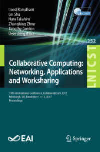 Collaborative Computing: Networking, Applications and Worksharing : 13th International Conference, CollaborateCom 2017, Edinburgh, UK, December 11-13, 2017, Proceedings (Lecture Notes of the Institute for Computer Sciences, Social Informatics and Tel