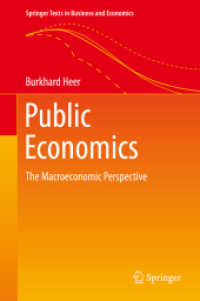 公共経済学：マクロ経済学の視点<br>Public Economics : The Macroeconomic Perspective (Springer Texts in Business and Economics)