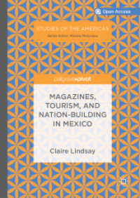 Magazines, Tourism, and Nation-Building in Mexico (Studies of the Americas) （2019）